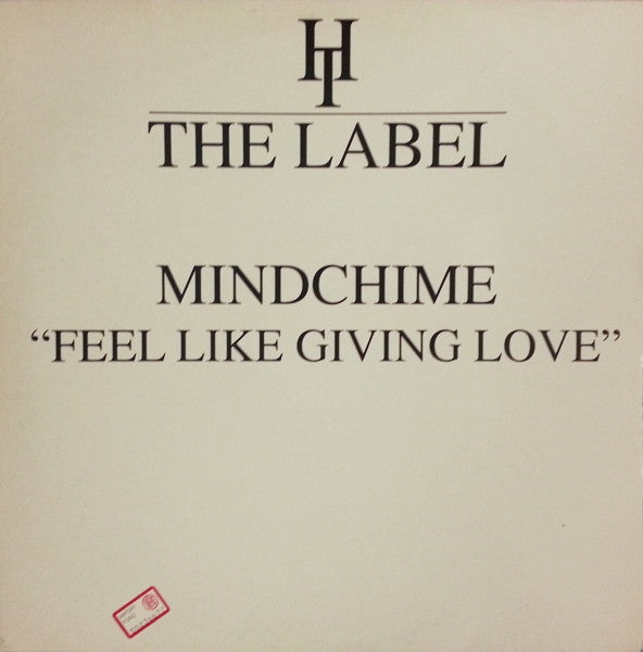 Mindchime : Feel Like Giving Love (12")