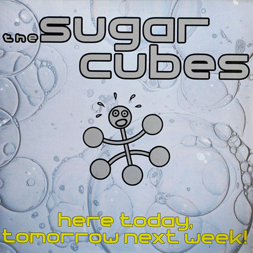 The Sugar Cubes* : Here Today, Tomorrow Next Week! (LP, Album, Gat)