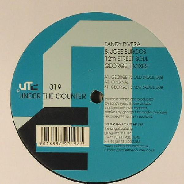 Sandy Rivera & Jose Burgos : 12th Street Soul (George T Mixes) (12")