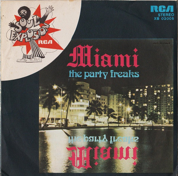 Miami : The Party Freaks (7")
