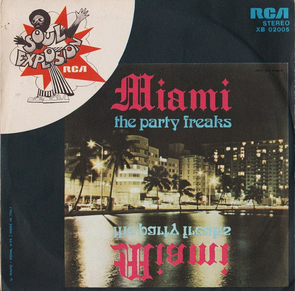 Miami : The Party Freaks (7")
