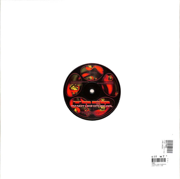 Tred (3) : I'm Not Like Other PPL (12", Single)