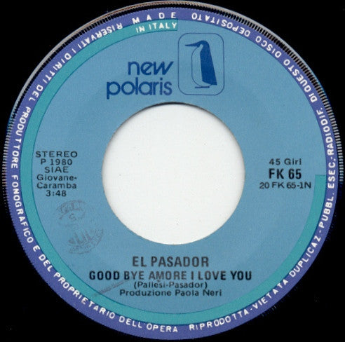 El Pasador : Good Bye Amore I Love You (7", Single)