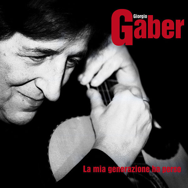 Giorgio Gaber : La Mia Generazione Ha Perso (CD, Album)