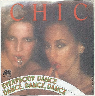 Chic : Everybody Dance / Dance, Dance, Dance (7", Single)
