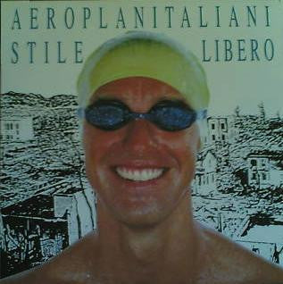 Aeroplanitaliani : Stile Libero (LP, Album)