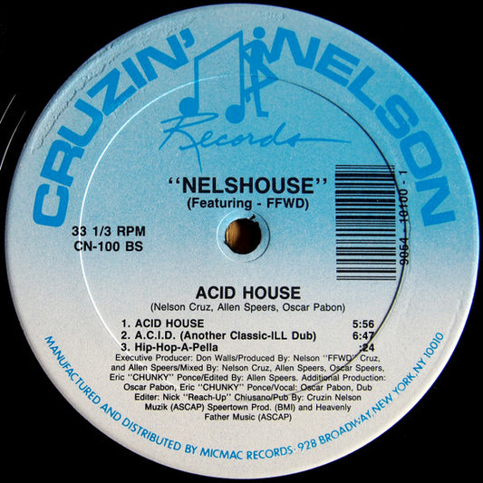 Nelshouse Featuring FFWD (4) : House Jam (On My Block) / Acid House (12")