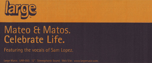 Mateo & Matos : Celebrate Life (12")