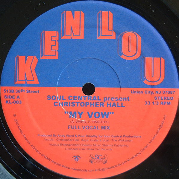 Soul Central Present Christopher Hall : My Vow (12")