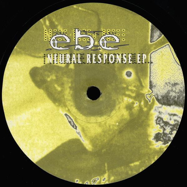 EBE* : Neural Response EP (12", EP)