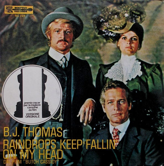 B.J. Thomas : Raindrops Keep Fallin' On My Head (7", Single)