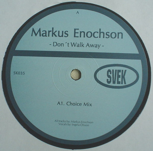 Markus Enochson : Don't Walk Away (12")