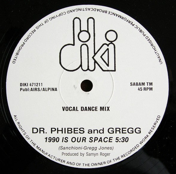 Dr. Phibes & Gregg Jones (2) : 1990 Is Our Space (12")