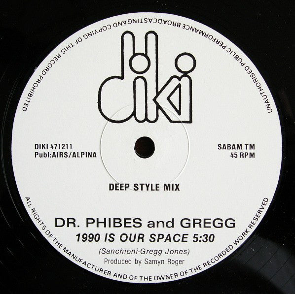 Dr. Phibes & Gregg Jones (2) : 1990 Is Our Space (12")