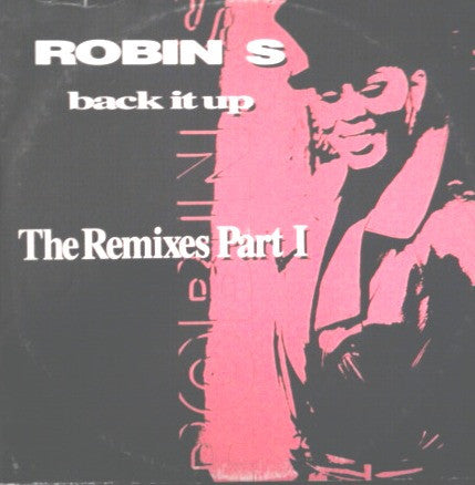 Robin S. : Back It Up (The Remixes Part I) (12")