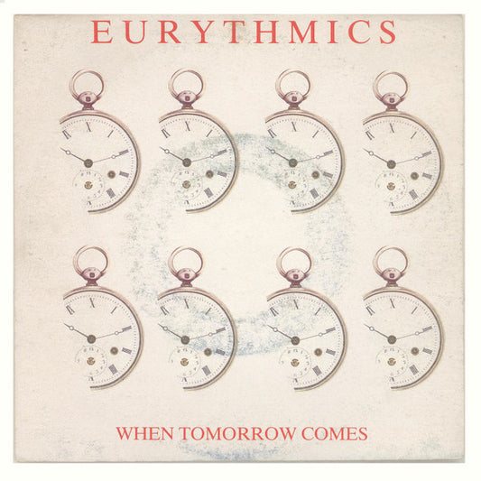 Eurythmics : When Tomorrow Comes (7")