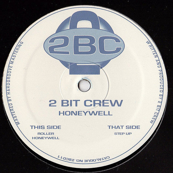 2 Bit Crew : Honeywell (12")