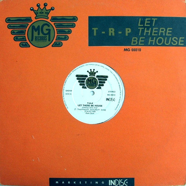 T-R-P : Let There Be House (12")