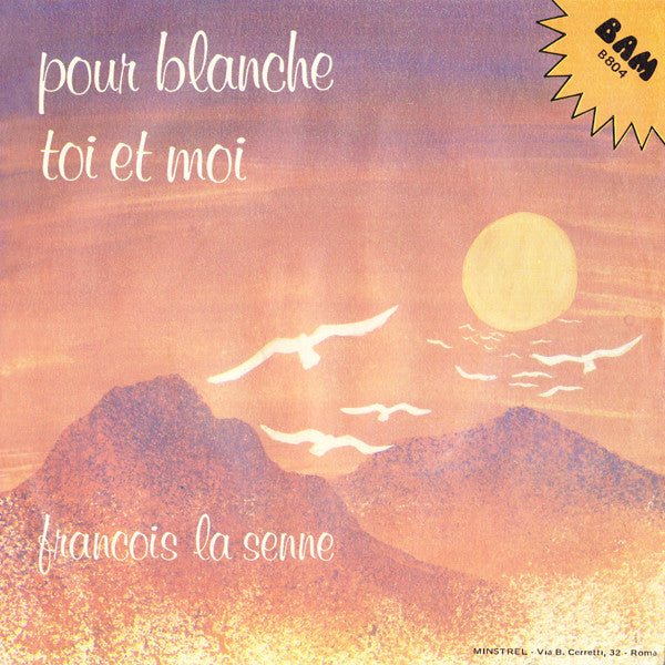 Francois La Senne : Pour Blanche (7")