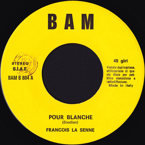 Francois La Senne : Pour Blanche (7")