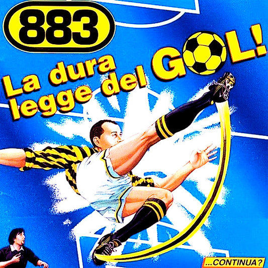 883 : La Dura Legge Del Gol ! (CD, Album)