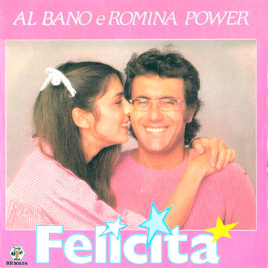 Al Bano E Romina Power* : Felicità (7", Single)