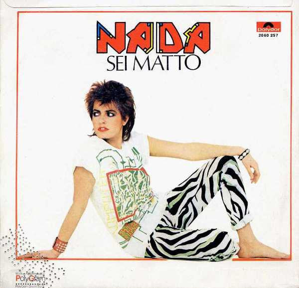 Nada (8) : Ti Stringerò (7")