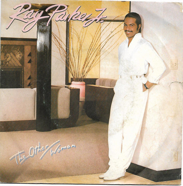 Ray Parker Jr. & Raydio : The Other Woman (7")