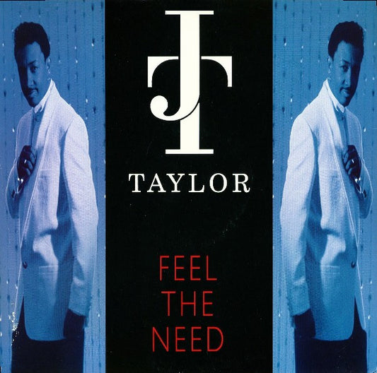 J.T. Taylor : Feel The Need (12")