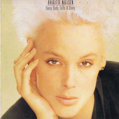 Brigitte Nielsen : Every Body Tells A Story (LP, Album)