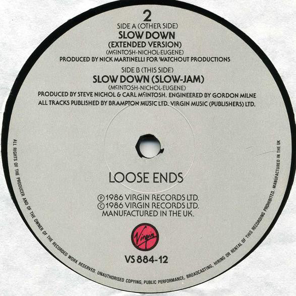 Loose Ends : Slow Down (12")