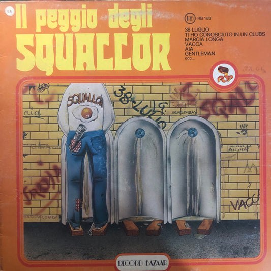 Squallor : Il Peggio Degli Squallor (LP, Comp)