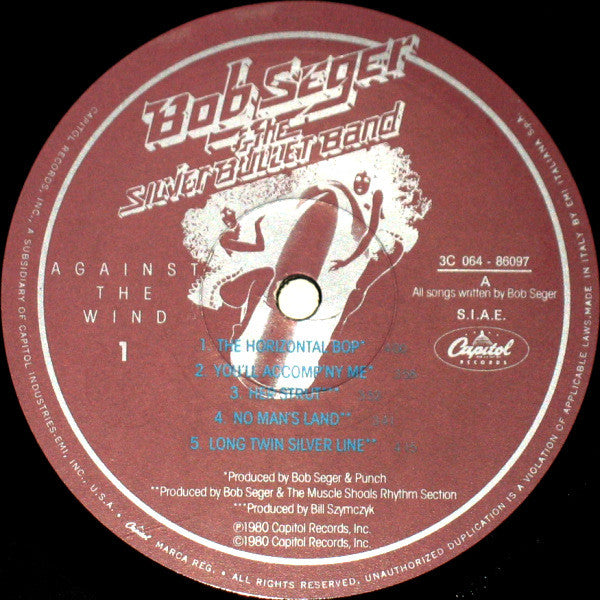 Bob Seger & The Silver Bullet Band* : Against The Wind (LP, Album)