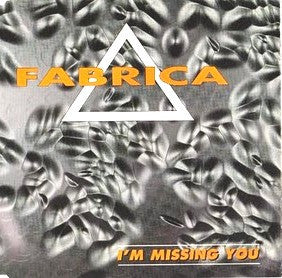 Fabrica : I'm Missing You (12")