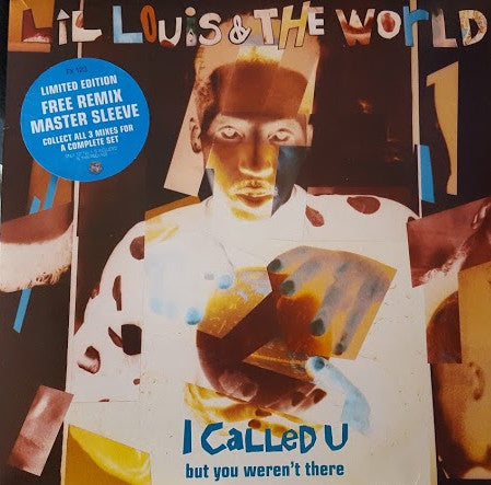 Lil' Louis & The World : I Called U (But You Weren't There) (12", Ltd, No1)