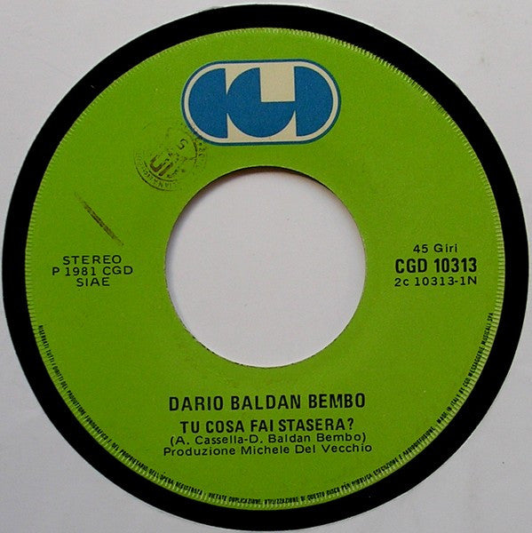 Dario Baldan Bembo : Tu Cosa Fai Stasera? (7", Single)