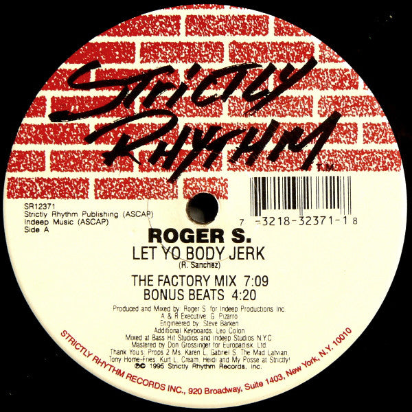 Roger S.* : Let Yo Body Jerk / Get Hi (12")