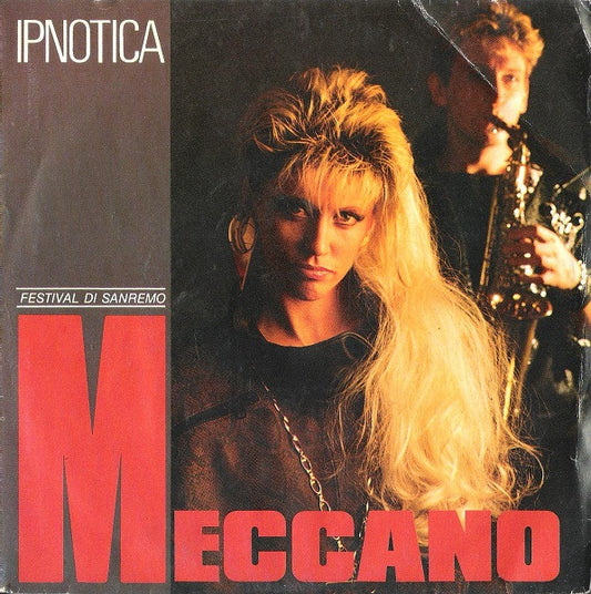 Meccano (3) : Ipnotica (7")