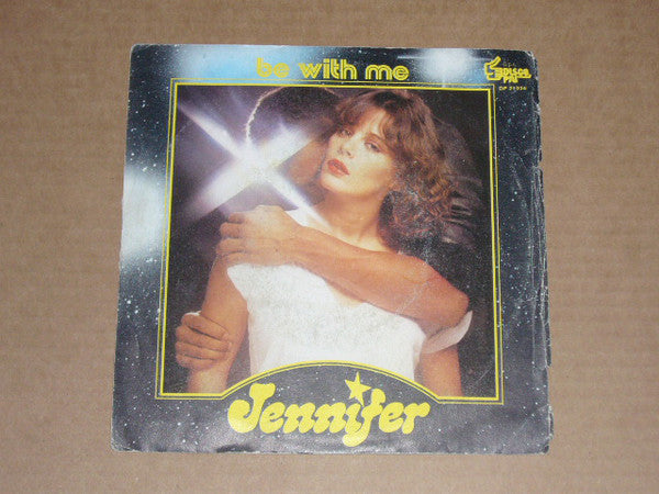 Jennifer (6) : Be With Me (7")