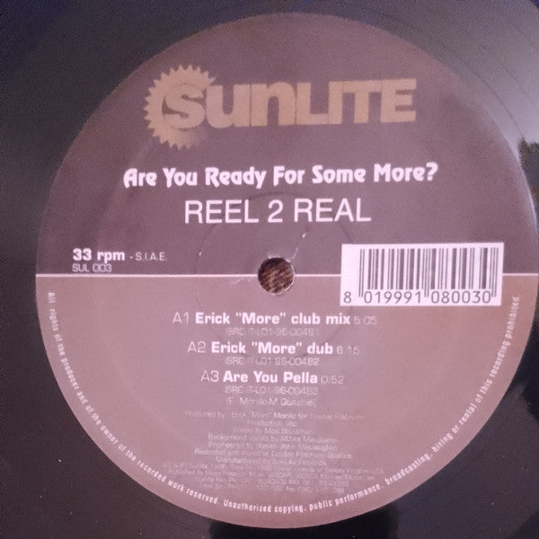 Reel 2 Real : Are You Ready For Some More? (12")