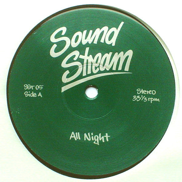 Sound Stream : All Night (12")