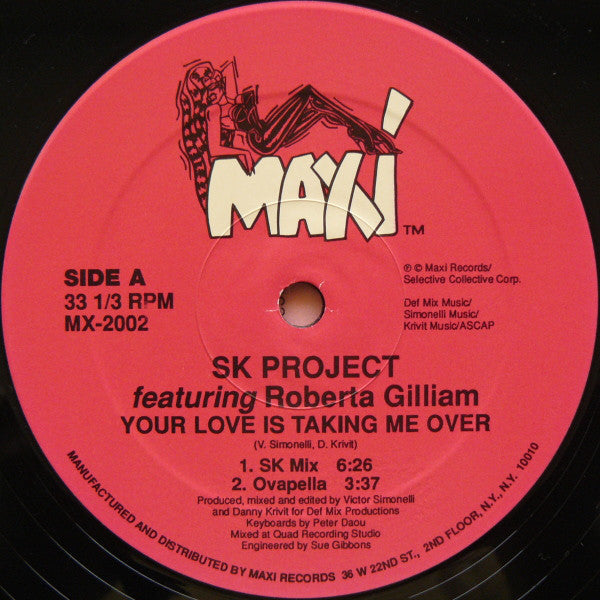 SK Project Featuring Roberta Gilliam : Your Love Is Taking Me Over (12")