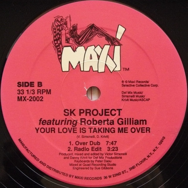 SK Project Featuring Roberta Gilliam : Your Love Is Taking Me Over (12")