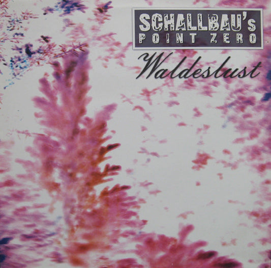 Schallbau : Waldeslust (12")