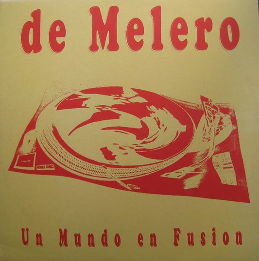 De Melero : Un Mundo En Fusión (12")