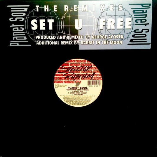 Planet Soul : Set U Free (The Remixes) (12")