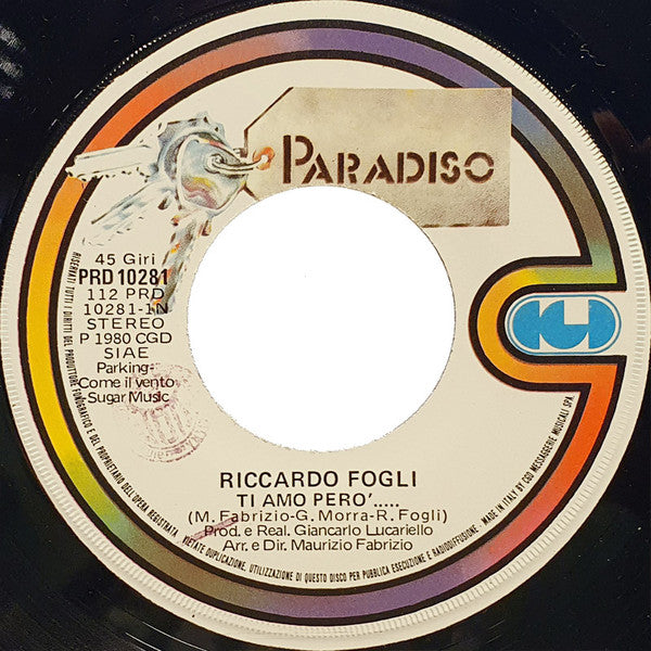 Riccardo Fogli : Ti Amo Però... (7")