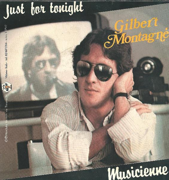 Gilbert Montagné : Just For Tonight / Musicienne (7")