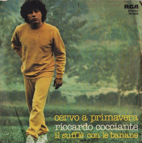 Riccardo Cocciante : Cervo A Primavera / Il Sufflè Con Le Banane (7")