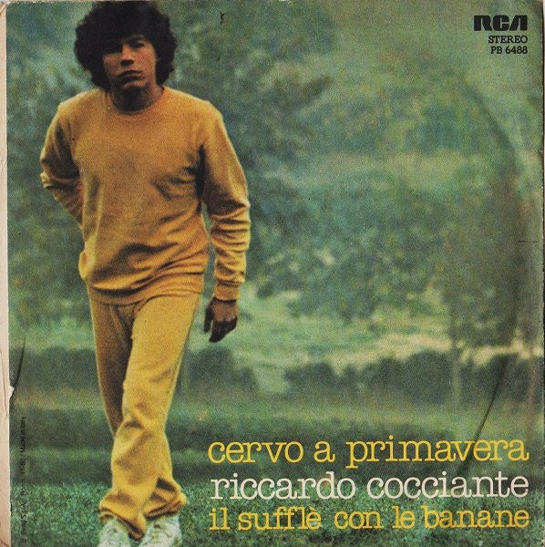 Riccardo Cocciante : Cervo A Primavera / Il Sufflè Con Le Banane (7")